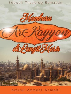cover image of Memburu Ar-Rayyan Di Langit Mesir
